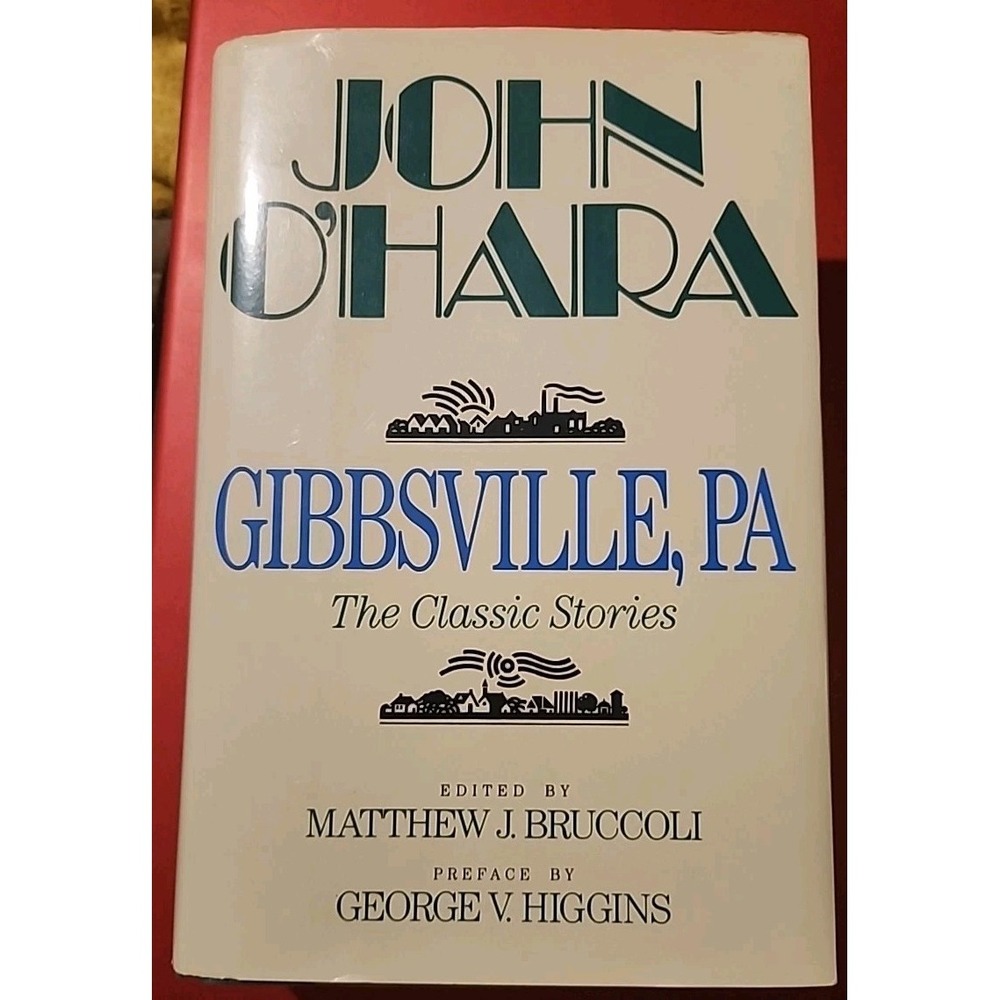 Gibbsville, PA : The Classic Stories by John O'Hara (1993, Hardcover)